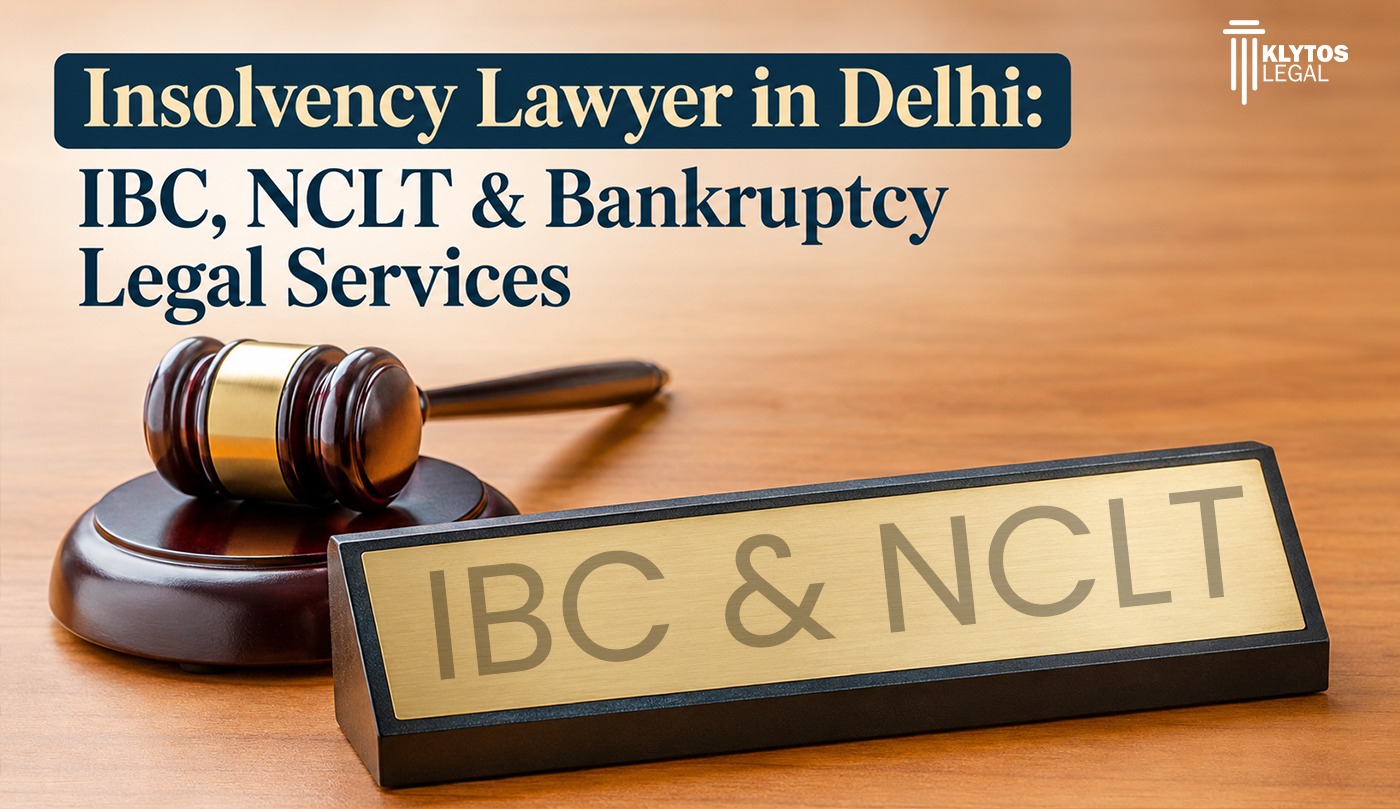 Insolvency Lawyer in Delhi | klytos Legal